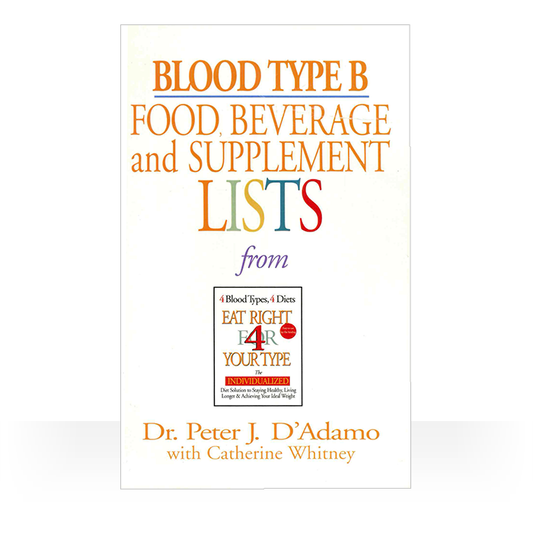 Blood Type B Food, Beverage & Supplement Lists paperback