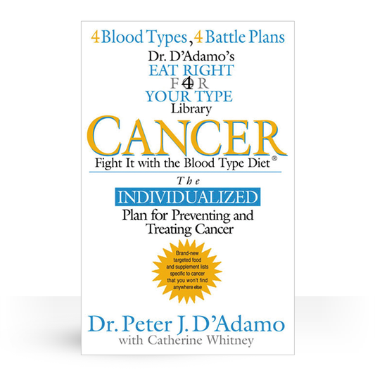 Cancer - Fight it with the Blood Type Diet paperback